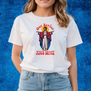 Our Savior Jesus Bryce T-Shirts