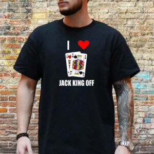 Pokerflow I Love Jack King Off Shirt