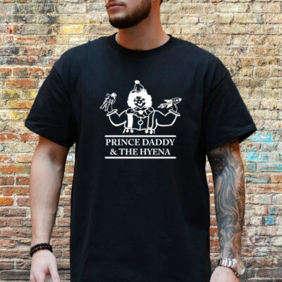 Prince Daddy and The Hyena Clown T-Shirt