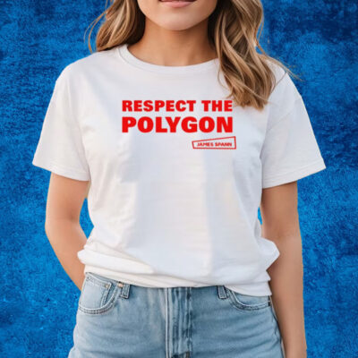 Respect The Polygon James Spann T-Shirts