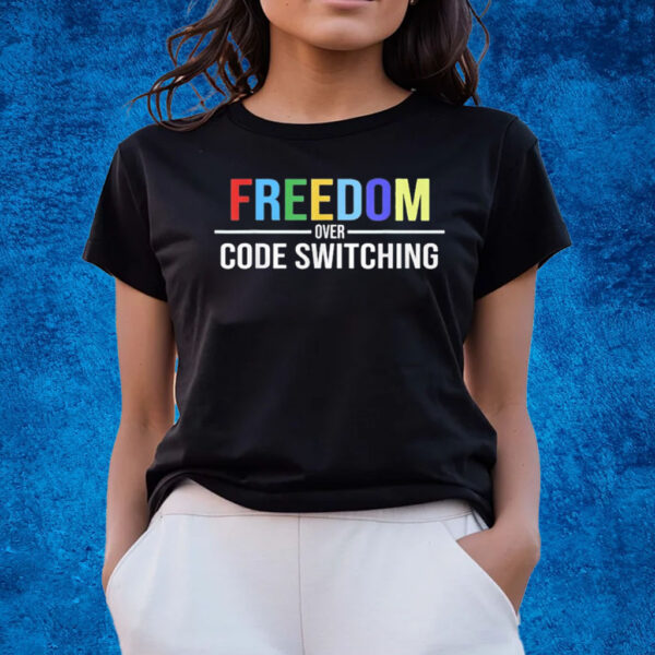 Tabitha Brown Freedom Over Code Switching T-Shirts