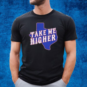 Take Me Higher Taxas T-shirt