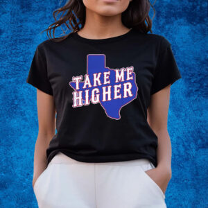 Take Me Higher Taxas T-shirts