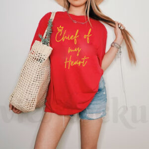Taylor Swift And Kansas City Chiefs Chief Of My Heart T-Shirts