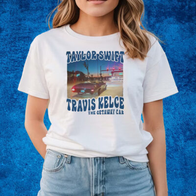 Taylor Swift Travis Kelce The Gateway Car Shirts