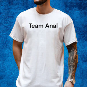 Team Anal Shirt