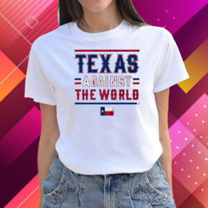 Texas Against The World T-Shirts