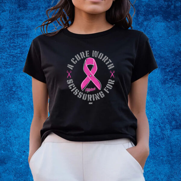 The Acclaimed A Cure Worth Scissoring For 100 Royalties Donated To The Breast Cancer Research Foundation Shirts