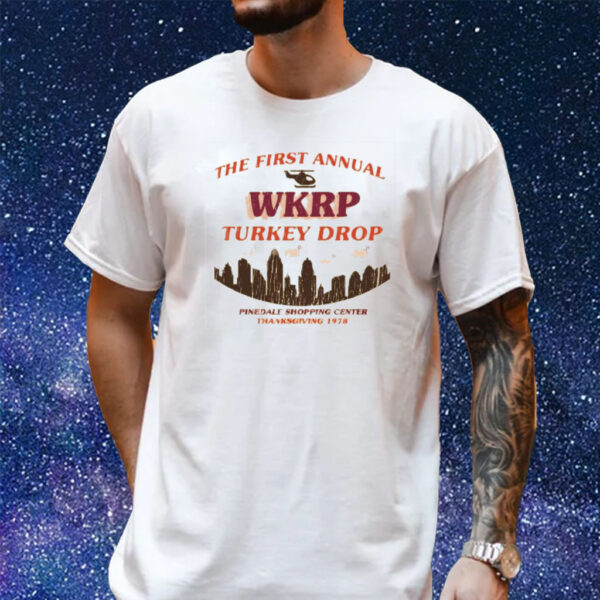 The First Annual Wkrp Turkey Drop Shirt