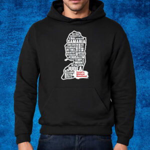 The Israel Guys West Bank Judea & Samaria Israel's Biblical Heartland T-Shirt Hoodie