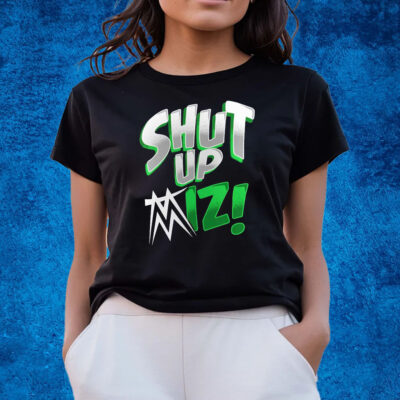 The Miz Shut Up T-Shirts