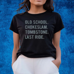 The Undertaker Old School Chokeslam Tombstone Last Ride Shirts