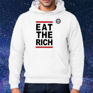 Uaw Merchandise Eat The Rich Shirt Hoodie