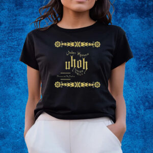 Under Heaven Uhoh Over Hell Shirts