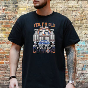 Yes Im Old But I Saw New York Islanders Back 2 Back 2 Back 2 Back Stanley Cup Champions T-Shirt