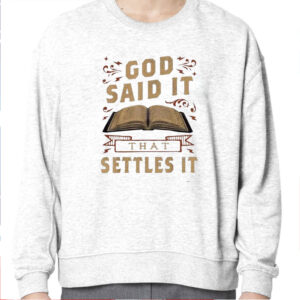 God Said It That Settles It Print Casual Shirt