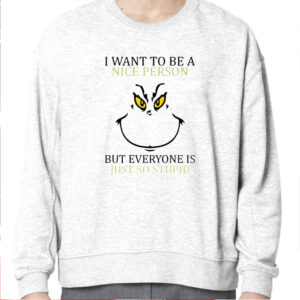 Christmas I Want To Be A Nice Person Shirt