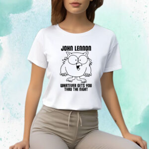 John Lennon Whatever Gets You Thru The Night Shirts