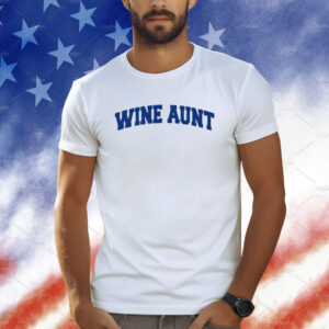 Wine Aunt Shirts