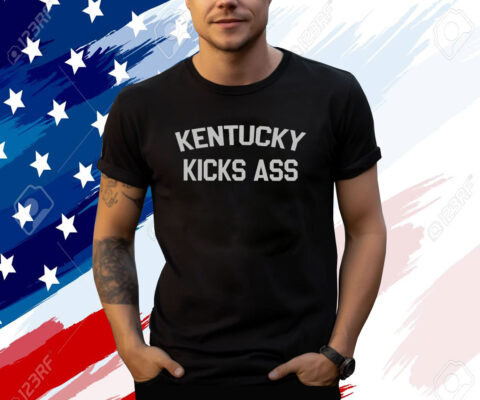 Kentucky Kicks Ass Shirts