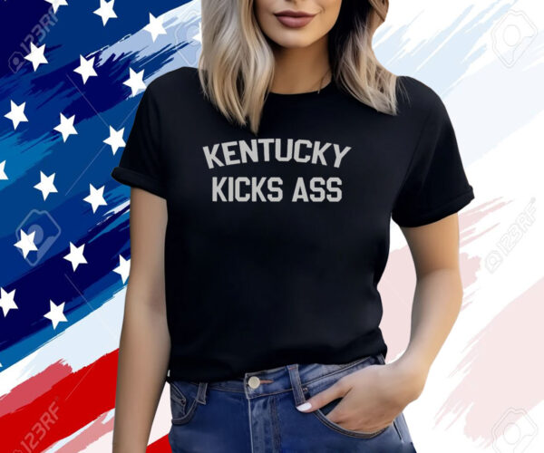 Kentucky Kicks Ass Shirts