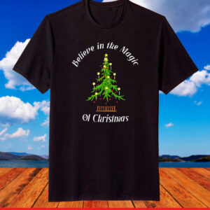 Believe In The Magic Of Christmas Tee Shirt