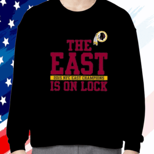 The East Is On Lock 2015 NFC East Champions Washington Commanders Shirt