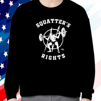 Squatter’s Rights Shirt