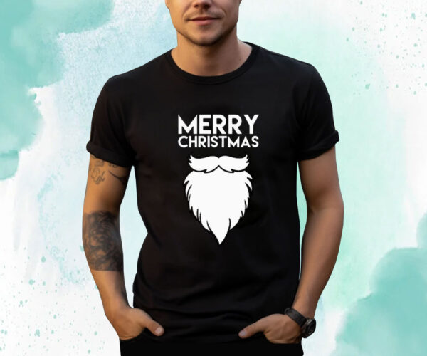 Merry Christmas Quote Santa's Beard Shirts