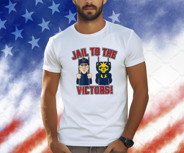 Jail To the Victors Shirts