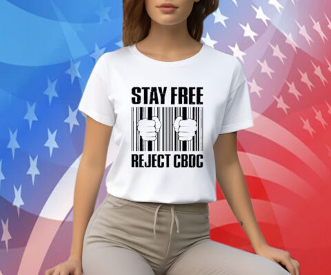 Wide Awake Media Stay Free Reject Cbdc Shirts