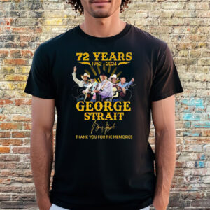 72 Years 1952 – 2024 George Strait Thank You For The Memories T Shirt