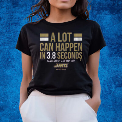 A Lot Can Happen in 3 8 Seconds T-Shirts