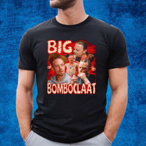 Big Bomboclaat T-Shirt