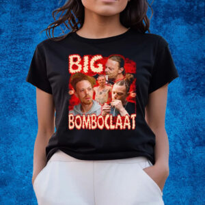 Big Bomboclaat T-Shirts