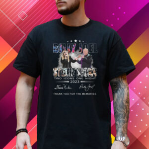 Billy Joel Stevie Nicks Two Icons One Night 2023 Thank You For The Memories T-Shirt