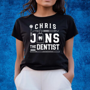 Chris Jans The Dentist T-Shirts