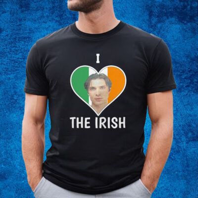 Cillian Murphy I Love The Irish T-Shirt