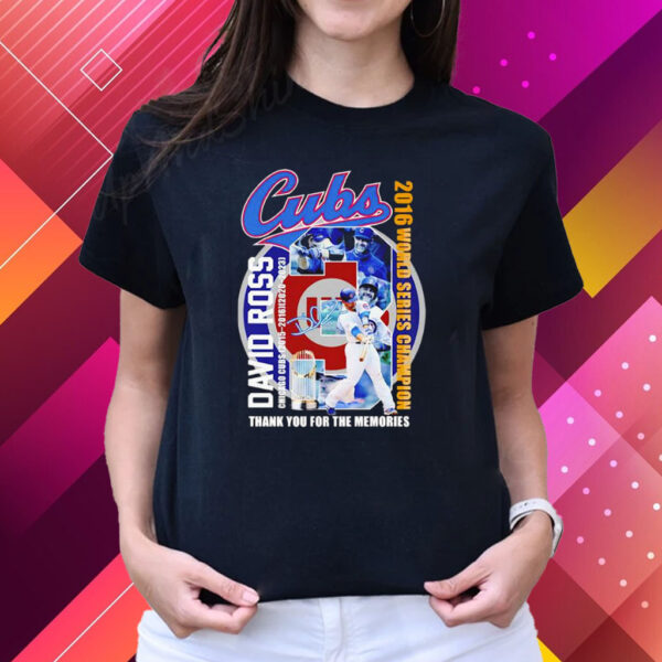 Cubs David Ross Chicago Cubs World Series Champion Thank You For The Memories Signature T-Shirts