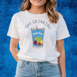 Day Drinking Capri-Sun T-Shirts