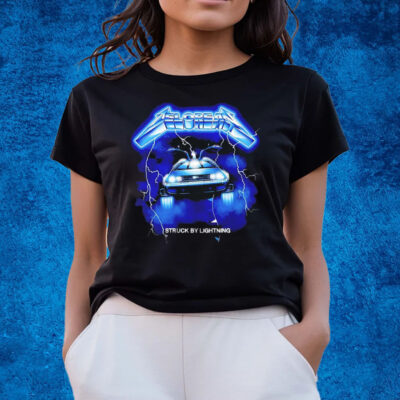 Delorean Struck By Lightning Back To The Future And Metallicas Ride The Lightning T-Shirts