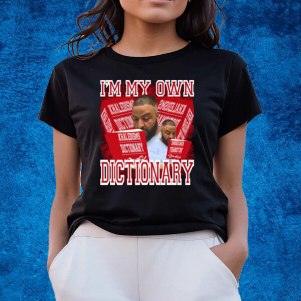 Dj Khaled I'm My Own Dictionary T-Shirts