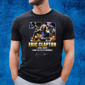 Eric Clapton 1945 – 2024 Thank You For The Memories T-Shirt
