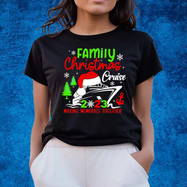 Family Christmas Cruise 2023 Making Memories Together T-Shirts