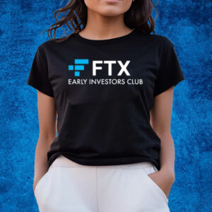 Ftx Early Investors Club T-Shirts