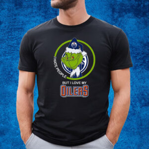 Grinch I Hate People But I Love My Oilers T-Shirt
