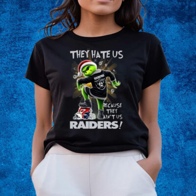 Grnch They Hate Us because They Ain’t Us Raiders T-Shirts