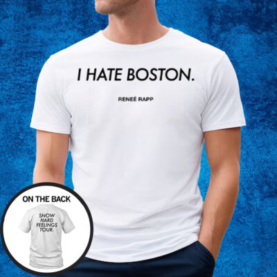 I Hate Boston Snow Hard Feelings Tour T-Shirt