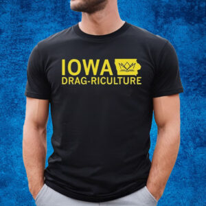 Iowa Dragriculture T-Shirt