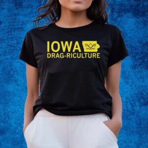 Iowa Dragriculture T-Shirts